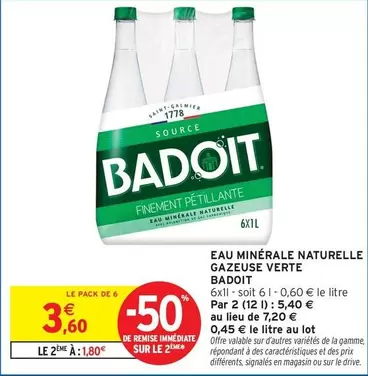 Badoit - Eau Minerale Naturelle Gazeuse Verte offre à 3,6€ sur Intermarché Contact