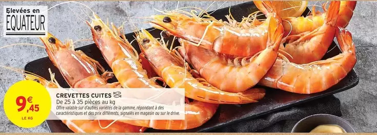 Signal - Crevettes Cuites offre à 9,45€ sur Intermarché Contact