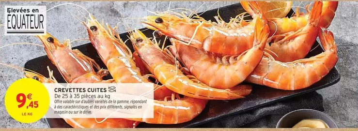 Signal - Crevettes Cuits offre à 9,45€ sur Intermarché Contact