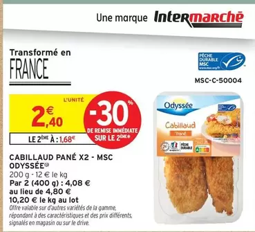 Odyssée - Cabillaud Pane X2 Msc offre à 2,4€ sur Intermarché Contact