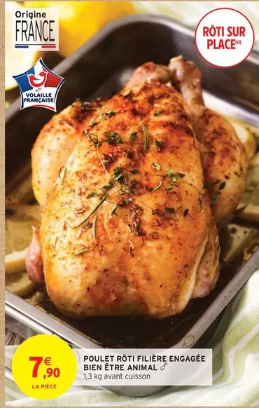 Bien - Poulet Roti Filière Engagée  Étre Animal offre à 7,9€ sur Intermarché Contact
