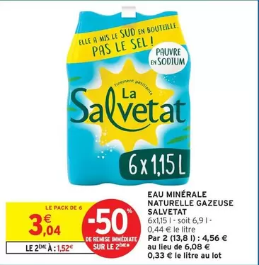 La Salvetat - Eau Minérale Naturelle Gazeuse offre à 3,04€ sur Intermarché Contact