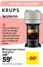 Krups - Nespresso Vertuo Next Grise offre à 59€ sur Conforama