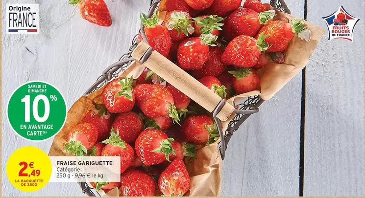 Fraise Carriguette offre à 2,49€ sur Intermarché