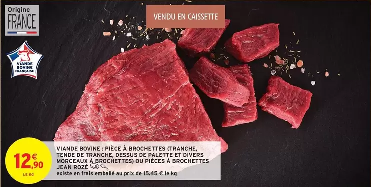 Palette - Viande Bovine: Piece À Bronchettes offre à 12,9€ sur Intermarché