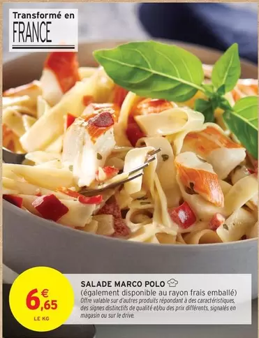 Salade Marco Polo offre à 6,65€ sur Intermarché