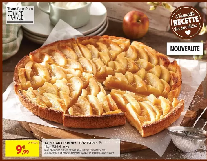 Tarte Aux Pommes 10/72 Parts offre à 9,99€ sur Intermarché