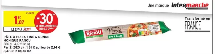 Monique Ranou - Pate A Pizza Fine & Ronde offre à 1,07€ sur Intermarché