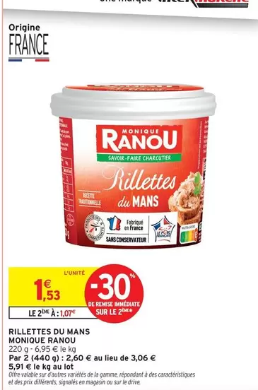 Monique Ranou - Rillettes Du Mans offre à 1,53€ sur Intermarché