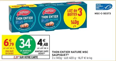 Saupiquet - Thon Entier Nature Msc offre à 4,48€ sur Intermarché