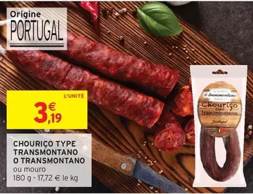 Chourico Type Transmontano O Transmontano offre à 3,19€ sur Intermarché