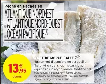 Filet De Morue Salee offre à 13,95€ sur Intermarché