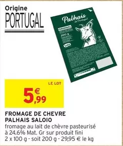 Fromage De Chevre offre à 5,99€ sur Intermarché