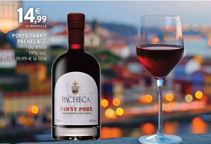Porto Tawny offre à 14,99€ sur Intermarché