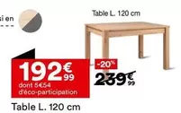 Table L. 120 Cm offre à 192,99€ sur BUT