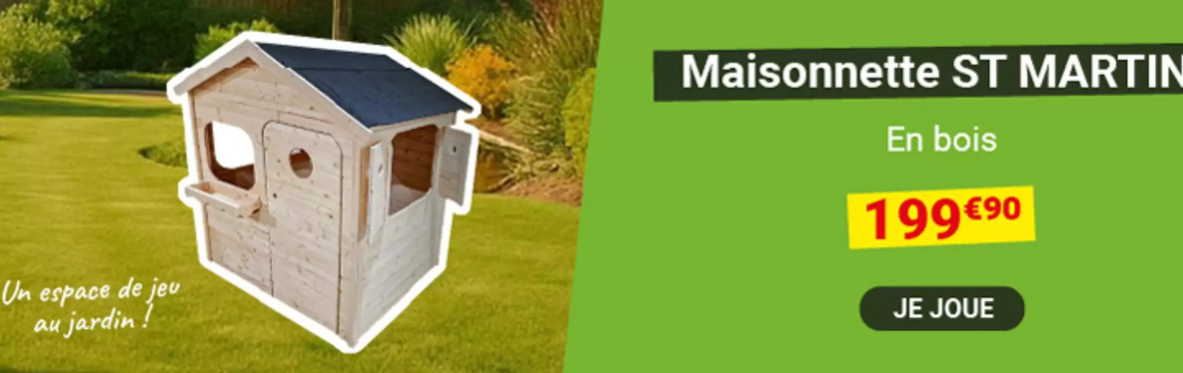 Maisonnette St Martin offre à 199,9€ sur Oogarden