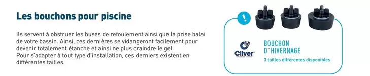 Cliver - Bouchons D'Hivernage offre sur Cash Piscines