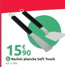 Racloir Plancha Soft Touch offre à 15,9€ sur Mr Bricolage