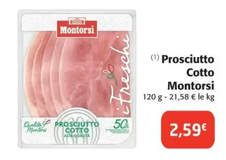 Montorsi - Prosciutto Cotto offre à 2,59€ sur Colruyt