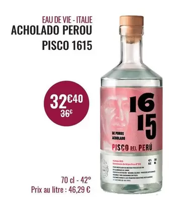 Acholado Perou Pisco 1615 offre à 32,4€ sur Nicolas