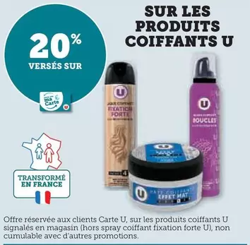 U - Sur Les Produits Coiffants offre sur Hyper U