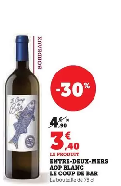 Entre-deux-mers Aop Blanc Le Coup De Bar offre à 3,4€ sur Hyper U