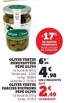  Pepe Olivo - Olives Vertes Denoyautees offre à 4,98€ sur Hyper U