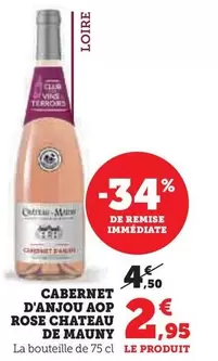 Cabernet D'Anjou AOP Rose Chateau De Mauny offre à 2,95€ sur Super U