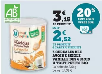 U - Cereales Ble Avoine Seigle Vanille Des 6 Mois Tout Petits Bio  offre à 3,15€ sur Super U