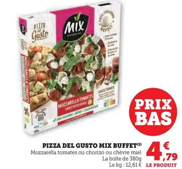 Mix Buffet - Pizza Del Gusto offre à 4,79€ sur Super U