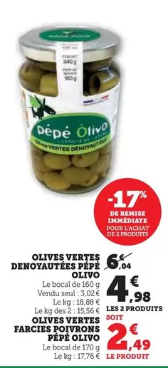 Pepe Olivo - Olives Vertes Denoyautees/Olives Vertes Farcies Poivrons offre à 4,98€ sur Super U