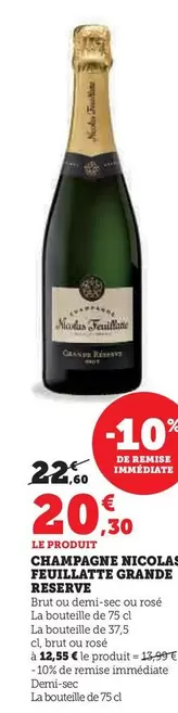 Nicolas Feuillatte - Champagne Grande Reserve offre à 20,3€ sur Hyper U