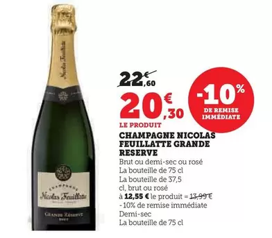 Nicolas Feuillatte - Champagne Grande Reserve offre à 20,3€ sur Super U