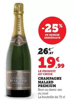 Malard - Champagne Premium  offre à 19,99€ sur Super U