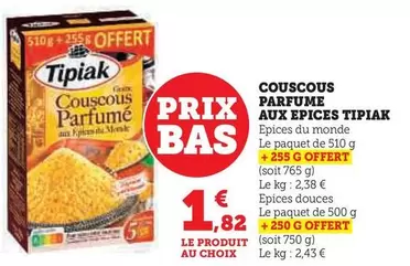 Tipiak - Couscous Parfume Aux Epices offre à 1,82€ sur Super U