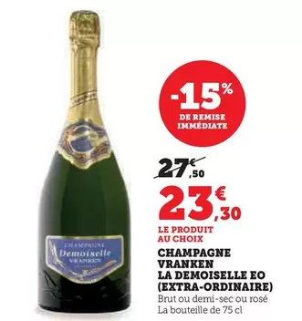Demoiselle - Champagne Vranken Eo (Extra-Ordinaire) offre à 23,3€ sur Super U