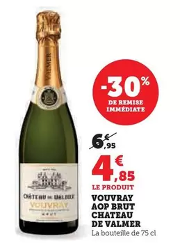 Chateau De Valmer - Vouvray AOP Brut offre à 4,85€ sur Hyper U