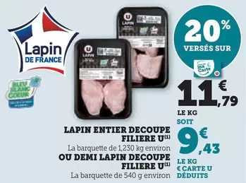 Blanc Coeur - Lapin Entier Decoupe Filiere offre à 11,79€ sur Hyper U