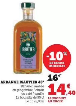 Isautier - Arrange 40° offre à 14,4€ sur Hyper U