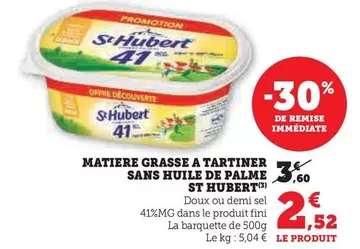 St Hubert - Matiere Grasse A Tartiner Sans Huile De Palme offre à 2,52€ sur Hyper U