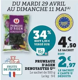 U - Pruneaux D'Agen Denoyautes offre à 4,5€ sur Super U