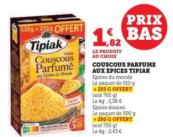 Tipiak - Couscous Parfume Aux Epices offre à 1,82€ sur Super U