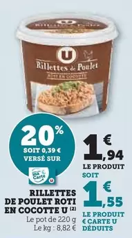 U - Rillettes De Poulet Roti En Cocotte offre à 1,94€ sur Super U