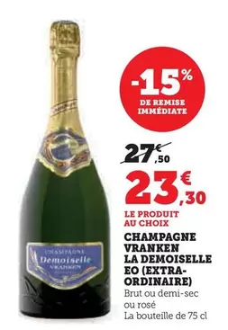 Vranken - Champagne La Demoiselle Eo (Extra-Ordinaire) offre à 23,3€ sur Hyper U