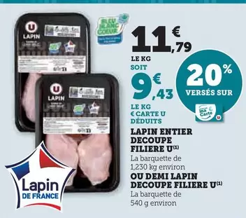 U - Lapin Entier Decoupe Filiere offre à 11,79€ sur Hyper U