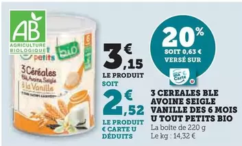 U - Cereales Ble Avoine Seigle Vanille Des 6 Mois Tout Petits Bio offre à 3,15€ sur Super U