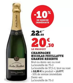Nicolas Feuillatte - Champagne Grande Reserve offre à 20,3€ sur Super U