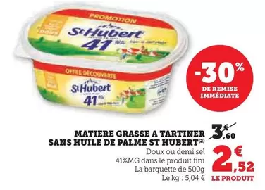 St Hubert - Matiere Grasse A Tartiner Sans Huile De Palme offre à 2,52€ sur Super U