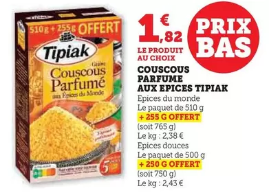 Tipiak - Couscous Parfume Aux Epices offre à 1,82€ sur Super U