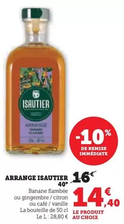 Isautier - Arrange 40° offre à 14,4€ sur Super U